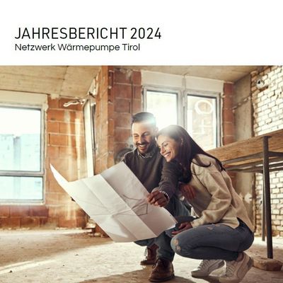 Jahresbericht 2024 des Netzwerk Wärmepumpe Tirol